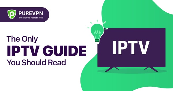 128 - The Only IPTV Guide You Should Read
